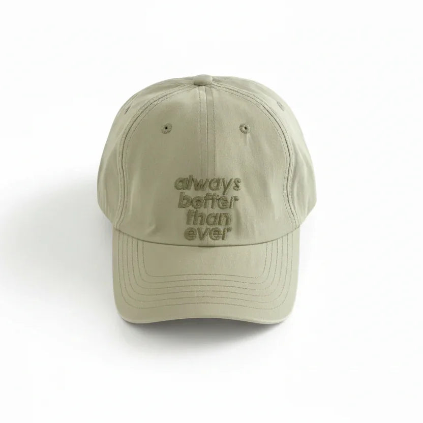 Olive green dad hat with 'always better than ever' embroidery, casual streetwear style